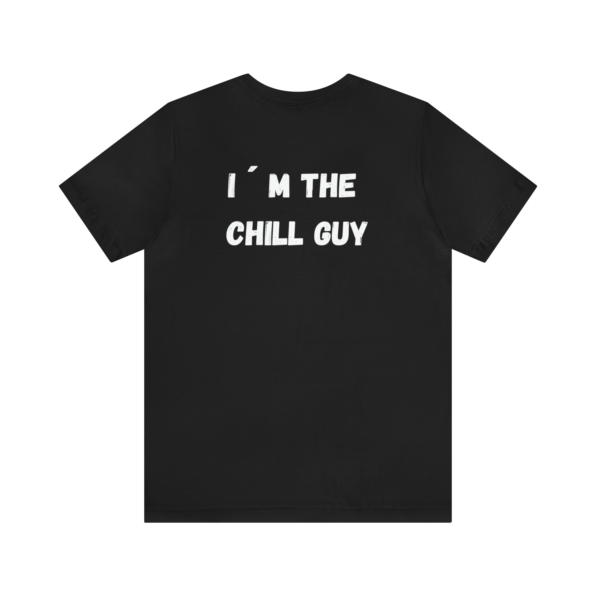 chill guy t-shirt, Soft cotton t-shirt, Funny t-shirt, Positive character shirt, Unique statement tee, Everyday wear t-shirt