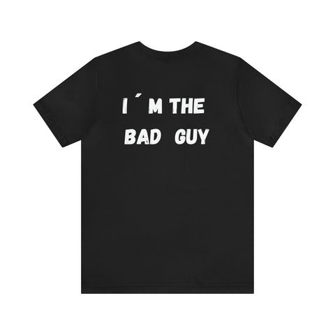 bad guy t-shirt, Soft cotton t-shirt, Funny t-shirt, Positive character shirt, Unique statement tee, Everyday wear t-shirt